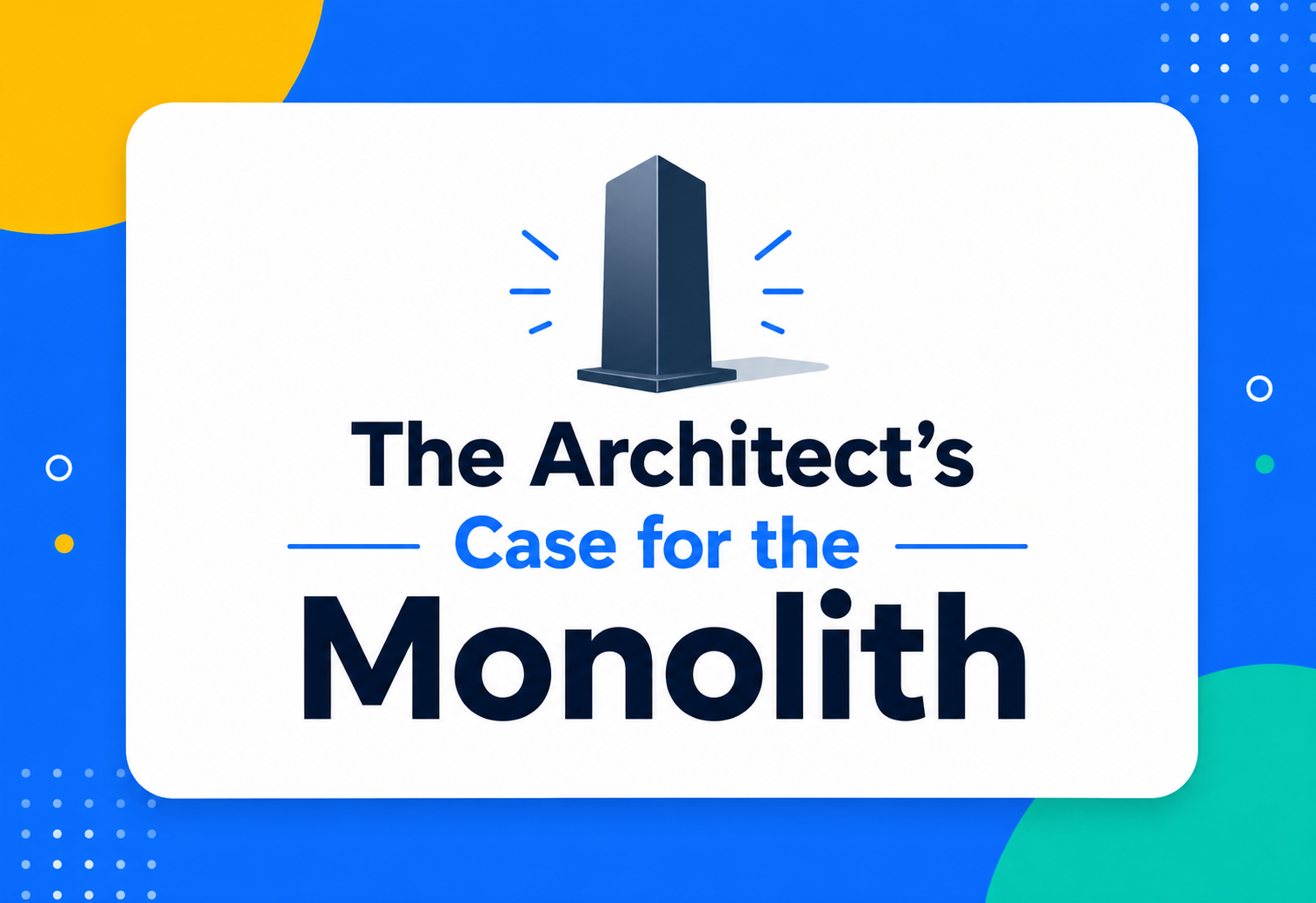 Architect-Case-Monolith
