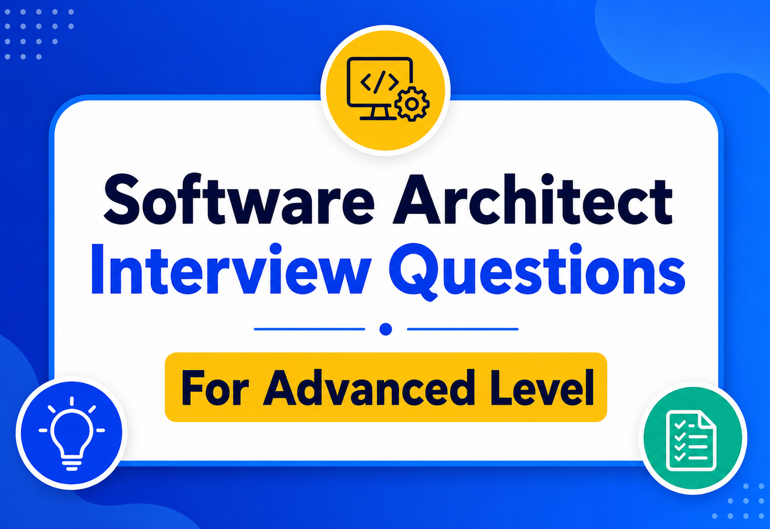 Software Architect Interview Questions For Advanced Level
