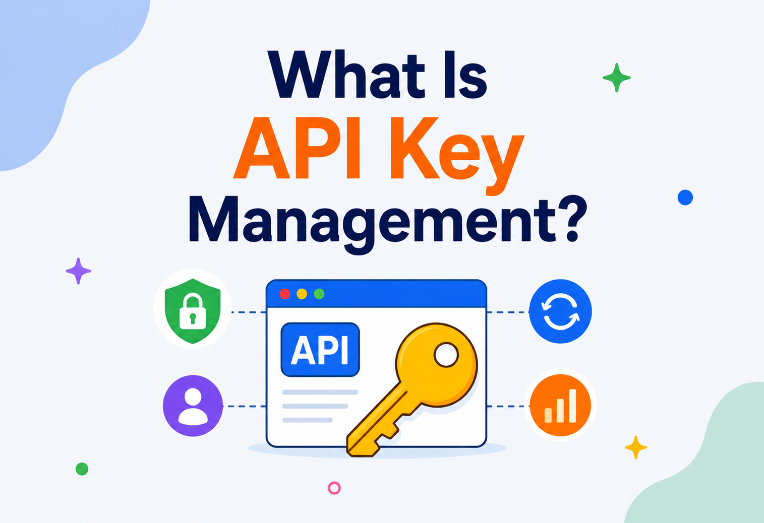 What Is API Key Management?
