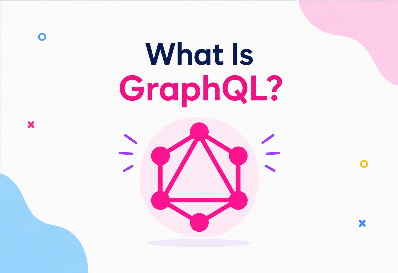 What Is GraphQL?