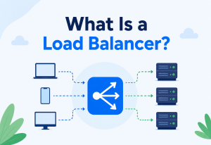 What Is a Load Balancer?