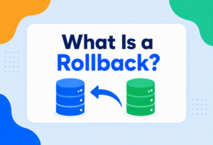 What Is a Rollback?