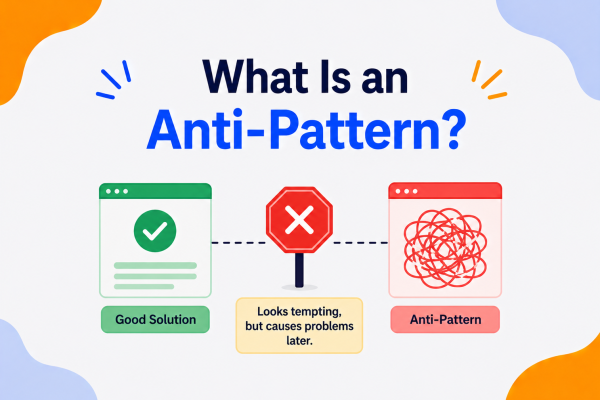What Is an Anti-Pattern?