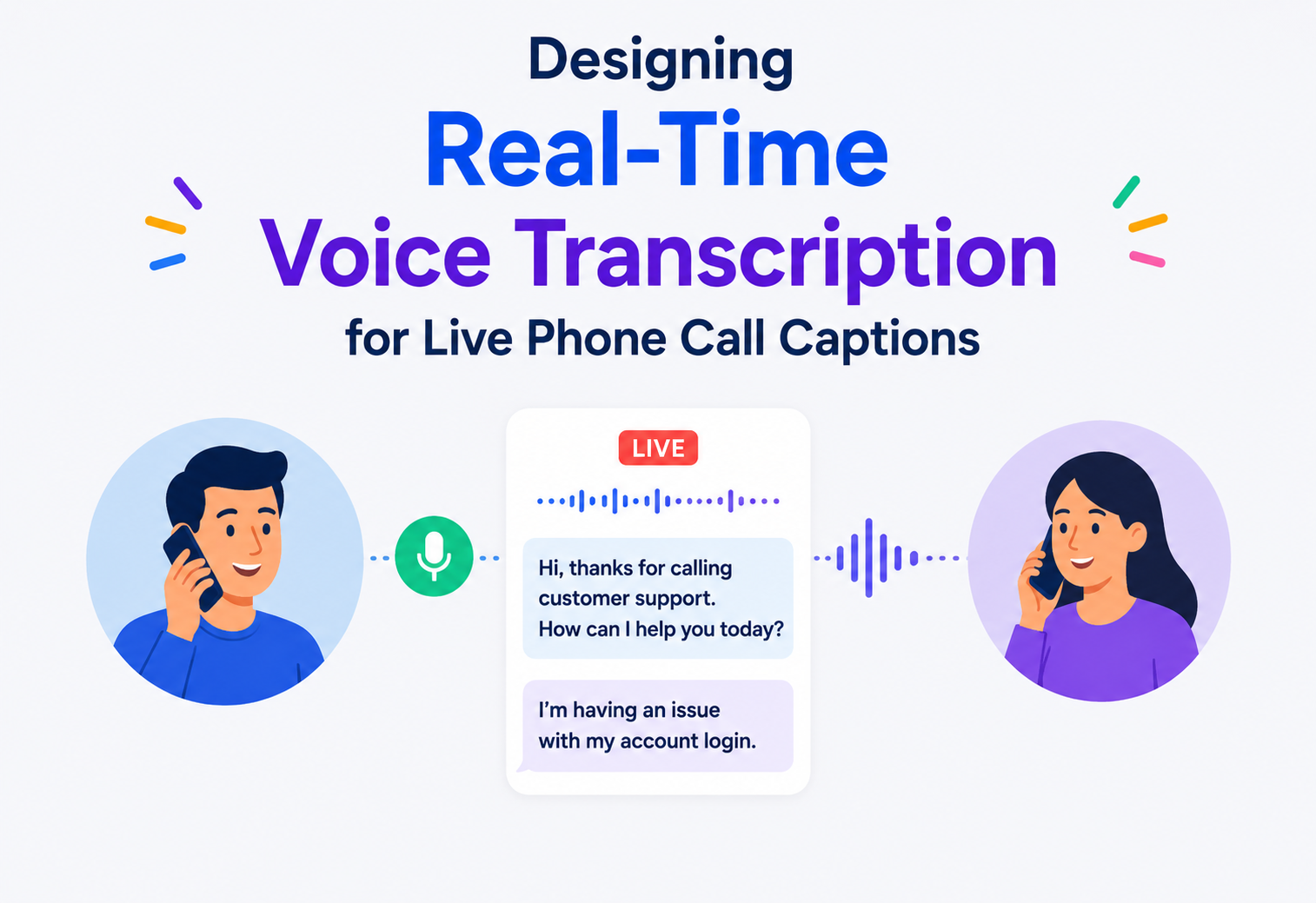 Designing Real-Time Voice Transcription for Live Phone Call Captions