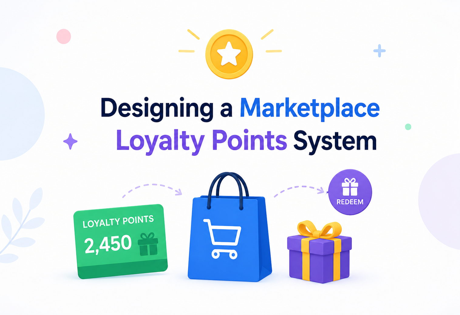 Designing a Marketplace Loyalty Points System