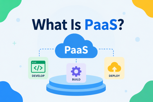 What Is PaaS?