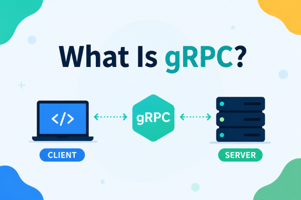 What Is gRPC?