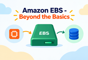 Amazon EBS - Beyond the Basics
