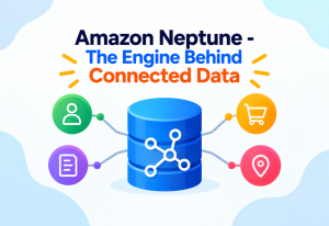 Amazon Neptune - The Engine Behind Connected Data