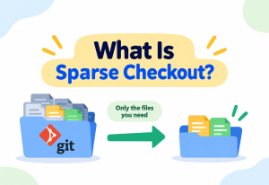What Is Sparse Checkout?
